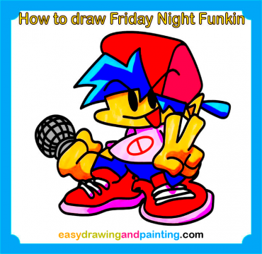 How to draw Friday Night Funkin FNF boyfriend - Easy Drawing and Painting